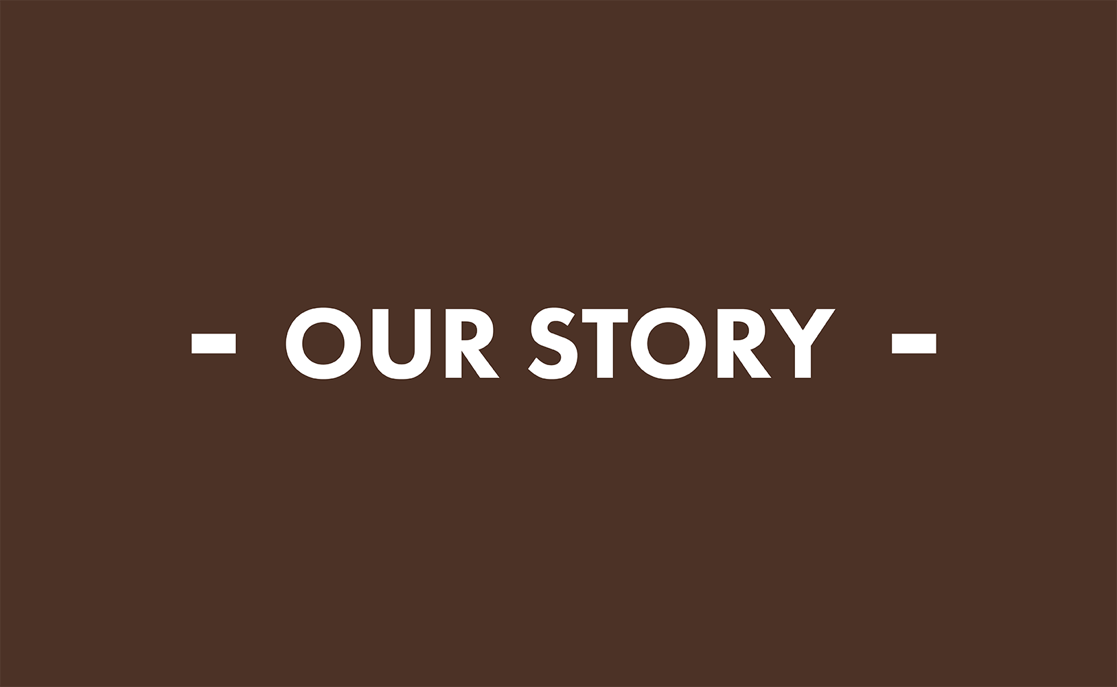 Our Story